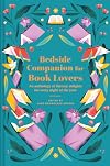 Bedside Companion for Book Lovers: An anthology of literary delights for every night of the year