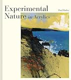 Experimental Nature in Acrylics