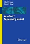 Vascular CT Angiography Manual