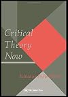Critical theory now