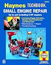 Small Engine Repair Manual, up to and including 5 HP engines (Haynes Manuals)