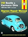 VW Beetle & Karmann Ghia 1954 through 1979 All Models (Haynes Repair Manual)