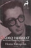 Sadeq Hedayat: The Life and Legend of an Iranian Writer