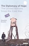 The Diplomacy of Hope: The United Nations Since the Cold War