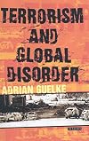 Terrorism and Global Disorder (International Library of War Studies)
