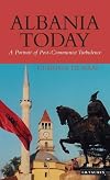 Albania Today: A Portrait of Post-Communist Turbulence