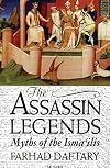 The Assassin Legends: Myths of the Isma'ilis