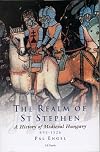 Realm of St. Stephen: a History of Medieval Hungary