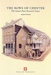 The Rows of Chester : the Chester Rows Research Project