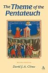 Theme of the Pentateuch (The Library of Hebrew Bible/Old Testament Studies, 10)
