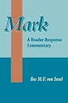 Mark : a reader-response commentary