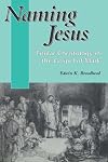 Naming Jesus : titular Christology in the Gospel of Mark
