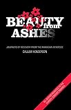 Beauty From Ashes Journeys Of Recovery From The Rwandan Genocide