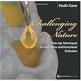 Challenging Nature Waxup Techniques In Aesthetics And Functional Occlusion