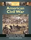 American Civil War [6 volumes]: The Definitive Encyclopedia and Document Collection