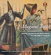 Magical Tales: Myth, Legend, and Enchantment in Children's Books