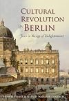 Cultural Revolution in Berlin: Jews in the Age of Enlightenment (Journal of Jewish Studies Supplement)