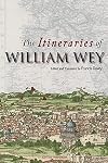 The Itineraries of William Wey