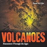 Volcanoes Encounters Through The Ages