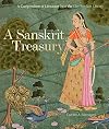 A Sanskrit Treasury: A Compendium of Literature from the Clay Sanskrit Library