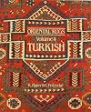 Oriental Rugs: Turkish (Oriental Rugs) (Vol 4)