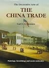 The China Trade: Export Paintings, Furniture, Silver and Other Objects