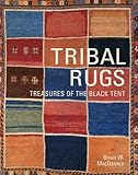 Tribal Rugs Treasures Of The Black Tent