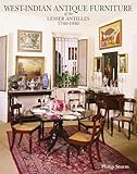 Westindian Antique Furniture Of The Lesser Antilles 17401940