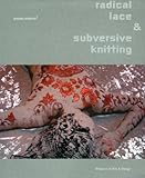 Radical Lace Subversive Knitting