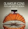 Glamour Icons: Perfume Bottle Design by Marc Rosen