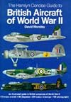 The Concise Guide to British Aircraft of World War II