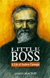 Little Boss: Life of Andrew Carnegie