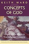 Concepts of God: Images of the Divine in Five Religious Traditions