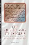 The Qur'an and its Exegesis: Selected Texts with Classical and Modern Muslim Interpretations (Oneworld Classics in Religious Studies S)