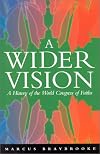 A Wider Vision
