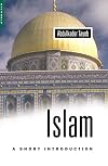 Islam: A Short Introduction (Oneworld Short Guides)