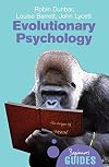 Evolutionary Psychology: A Beginner's Guide (Beginner's Guides)