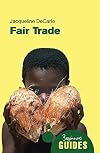 Fair Trade: A Beginner's Guide (Beginner's Guides)