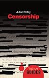 Censorship: A Beginner's Guide (Beginner's Guides)