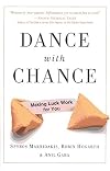 Dance With Chance : Making Luck Work for You