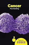 Cancer: A Beginner's Guide (Beginner's Guides)