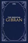 The Essential Gibran