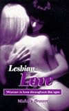 Lesbian Love: Women in Love Throughout the Ages (The Erotica Series)