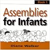 Assemblies for Infants