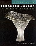 Scandinavian Ceramics And Glass In The 20th Century