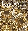 Baroque: Style in the Age of Magnificence 1620-1800