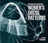 Seventeenth-Century Women's Dress Patterns, Book 1