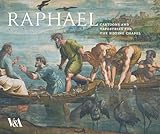 Raphael Cartoons And Tapestries For The Sistine Chapel