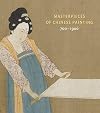 Masterpieces of Chinese Painting 700-1900