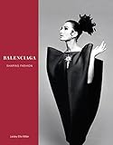 Balenciaga: Shaping Fashion